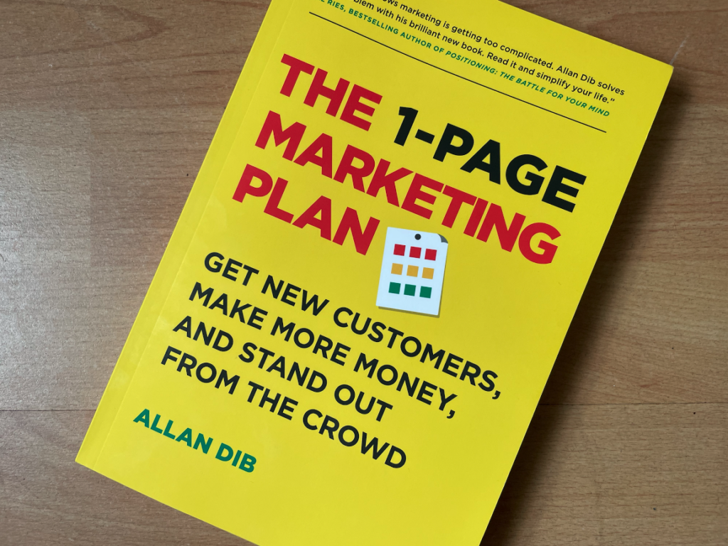 Allan Dib - The 1-Page Marketing Plan - Shoot 4 The Moon Ltd